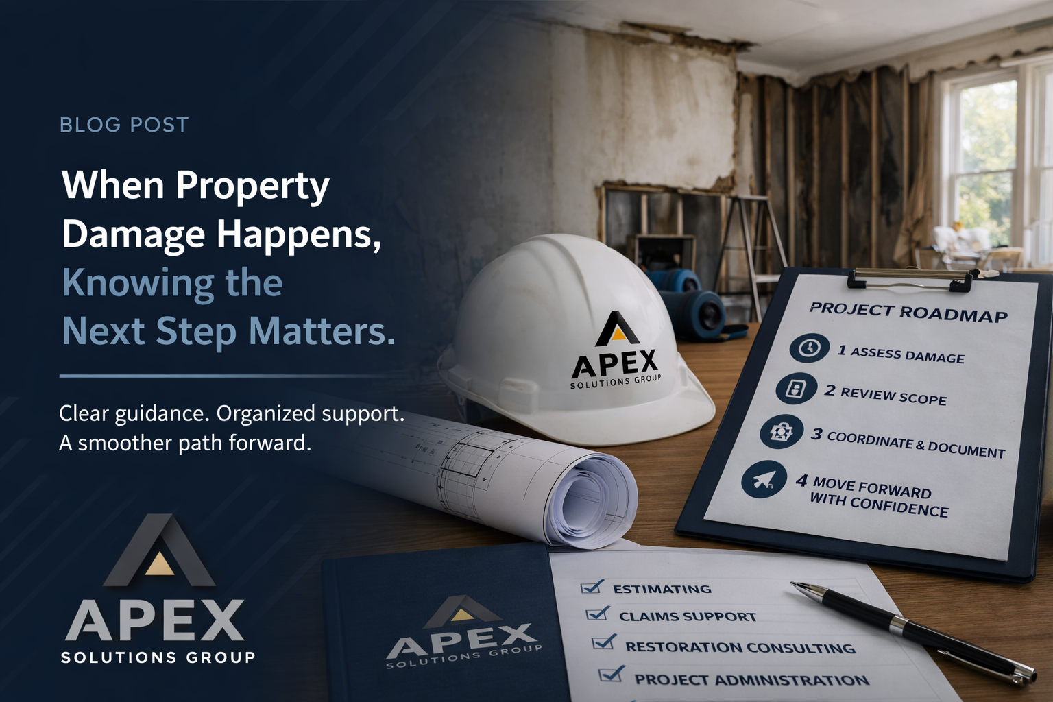 When Property Damage Happens, Knowing the Next Step Matters